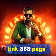 tink 888 paga